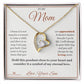 A Symbol of My Eternal Love - Forever Love Necklace for Mom