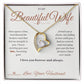 The Broken Road That Led to You - Forever Love Necklace for Wife