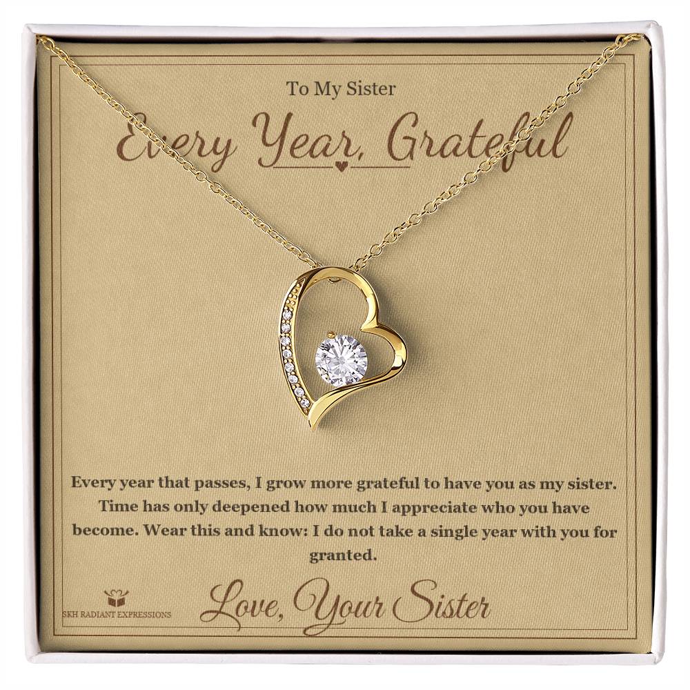 Every Year, Grateful - Forever Love Necklace for Sister - personalized keepsake gift from SKH Radiant Expressions