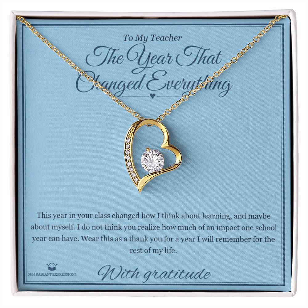 The Year That Changed Everything - Forever Love Necklace for Teacher
