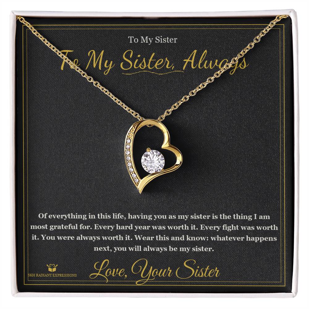 Every Fight Was Worth It - Forever Love Necklace for Sister - personalized keepsake gift from SKH Radiant Expressions