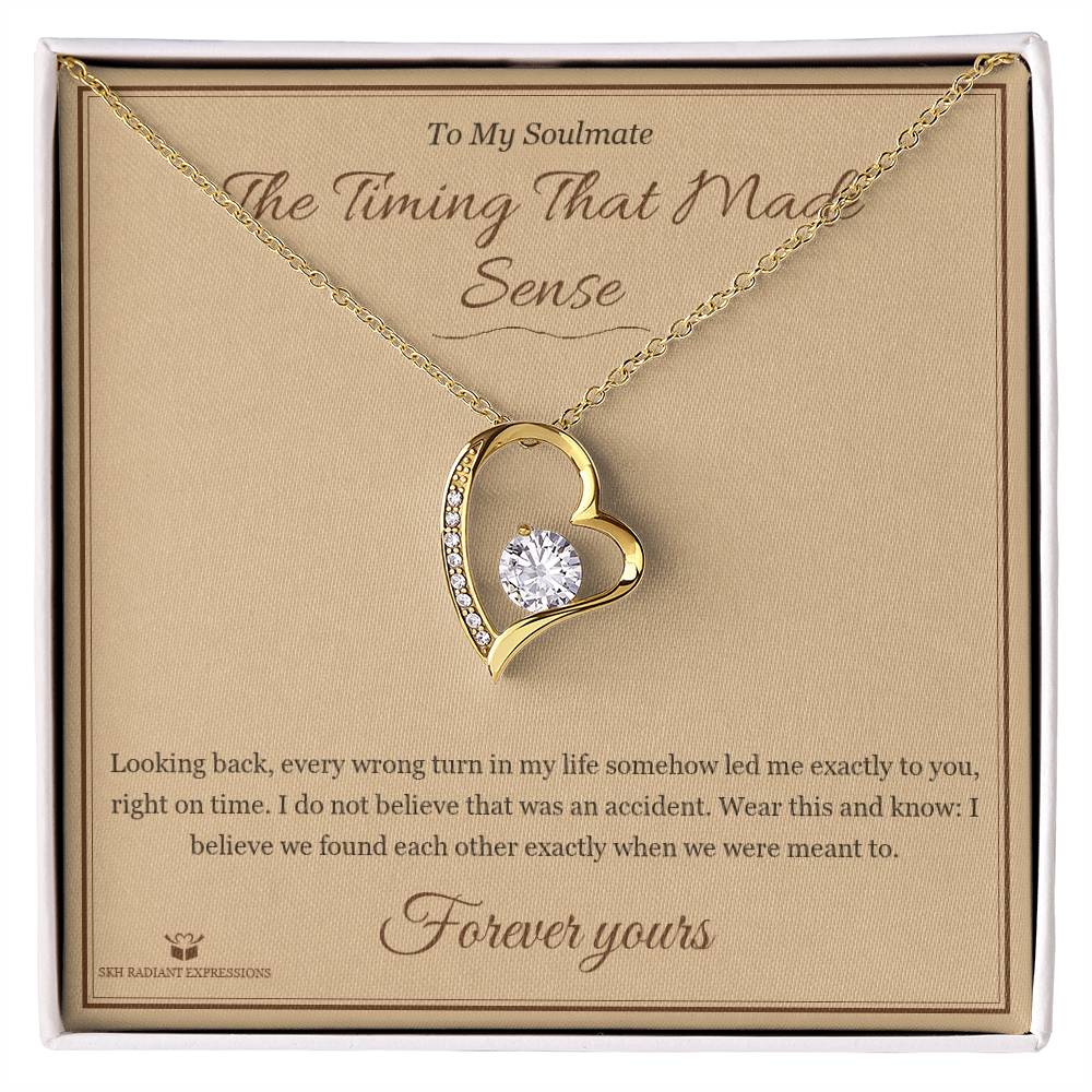 The Timing That Made Sense - Forever Love Necklace for Soulmate - personalized keepsake gift from SKH Radiant Expressions