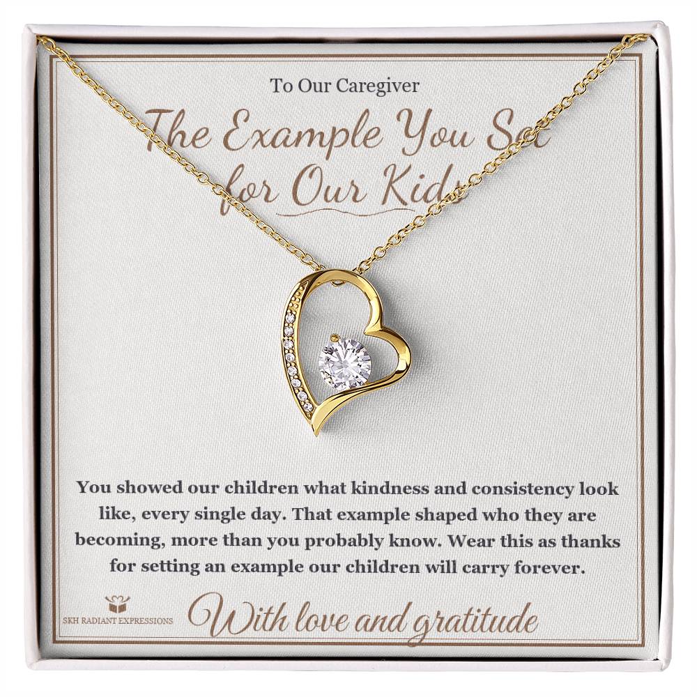 The Example You Set for Our Kids - Forever Love Necklace for Caregiver