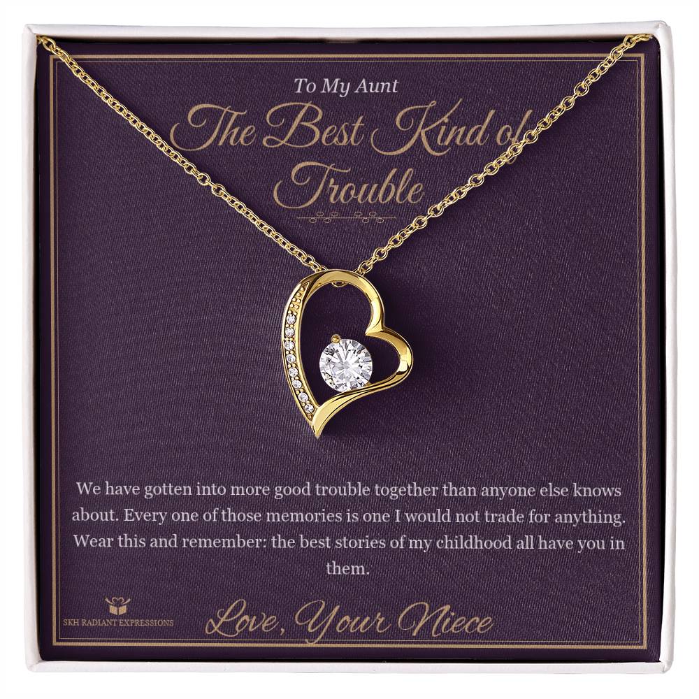 The Best Kind of Trouble - Forever Love Necklace for Aunt - personalized keepsake gift from SKH Radiant Expressions