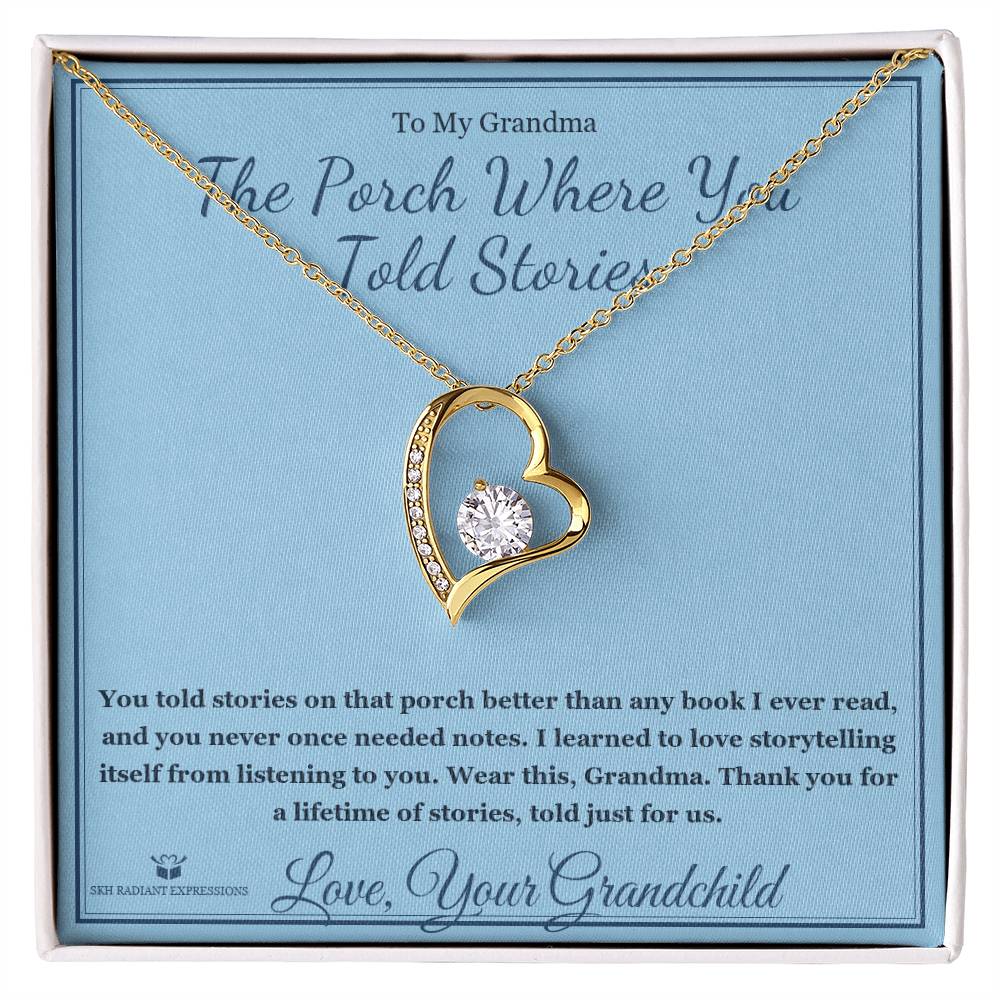 The Porch Where You Told Stories - Forever Love Necklace for Grandmother - personalized keepsake gift from SKH Radiant Expressions