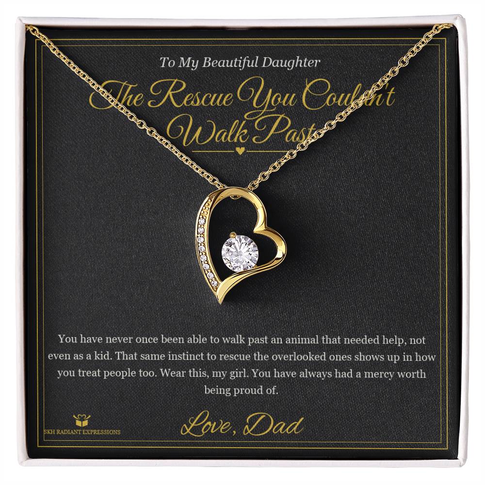 The Rescue You Couldn't Walk Past - Forever Love Necklace for Daughter