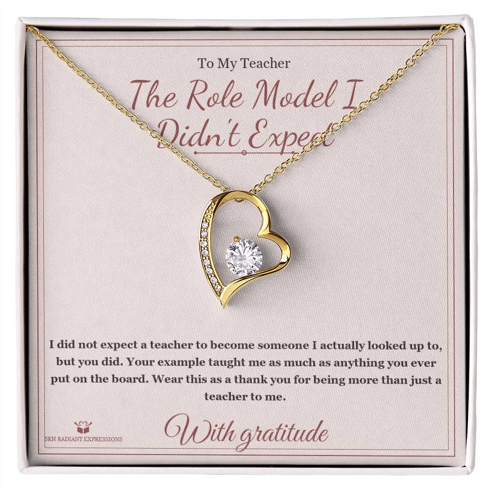 The Role Model I Didn't Expect - Forever Love Necklace for Teacher - personalized keepsake gift from SKH Radiant Expressions