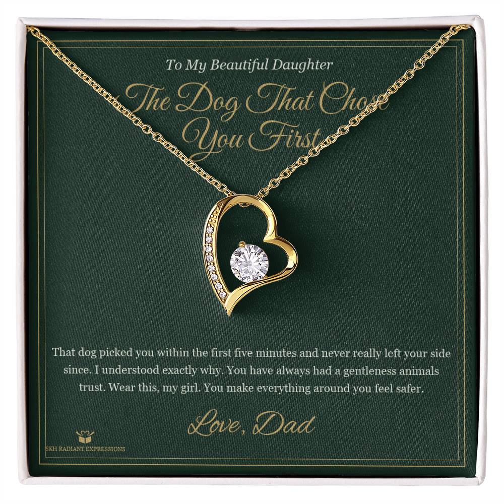 The Dog That Chose You First - Forever Love Necklace for Daughter - personalized keepsake gift from SKH Radiant Expressions