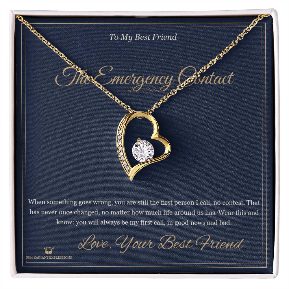 The Emergency Contact - Forever Love Necklace for Best Friend - personalized keepsake gift from SKH Radiant Expressions