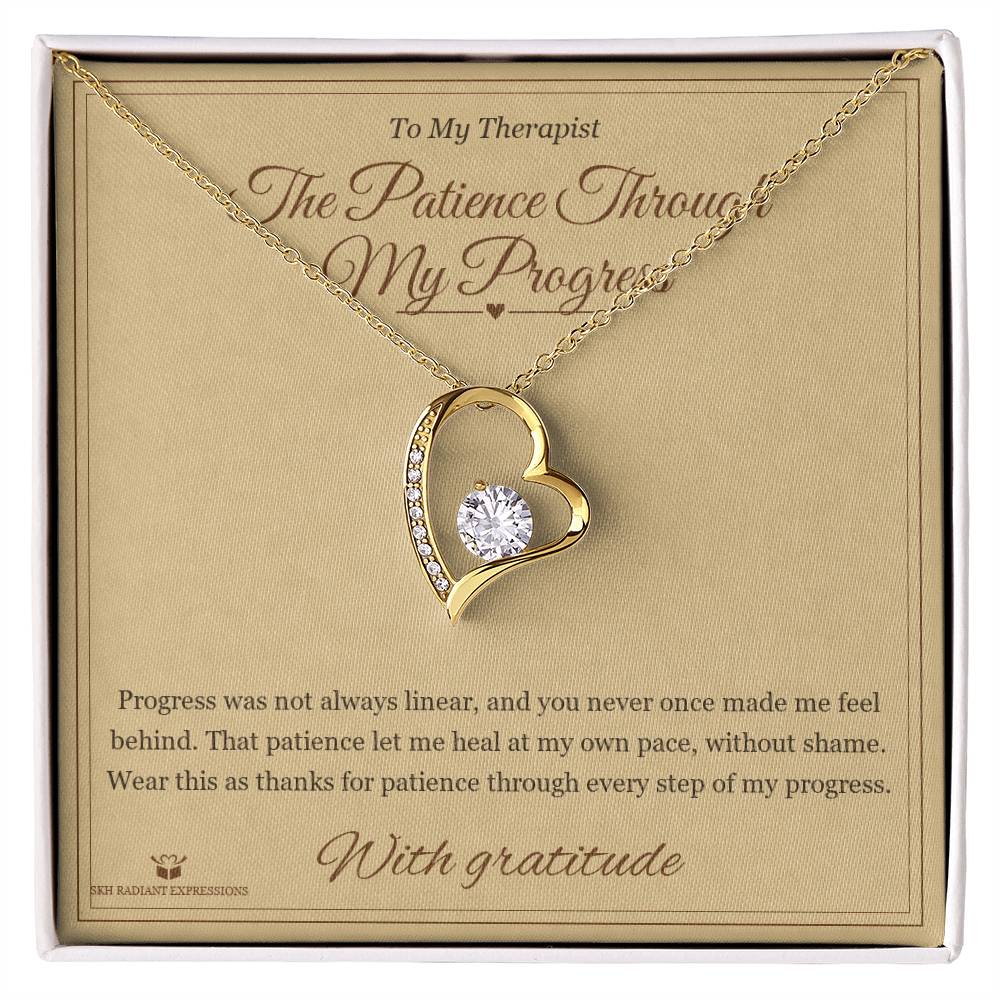 The Patience Through My Progress - Forever Love Necklace for Therapist