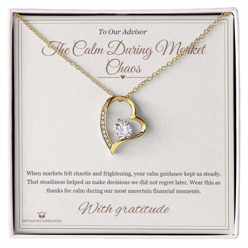 The Calm During Market Chaos - Forever Love Necklace for Advisor