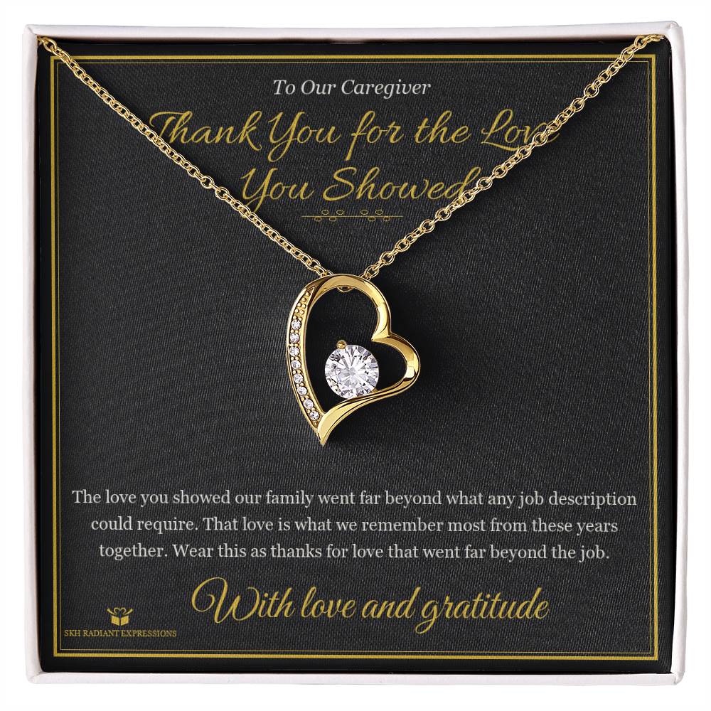 Thank You for the Love You Showed - Forever Love Necklace for Caregiver - personalized keepsake gift from SKH Radiant Expressions