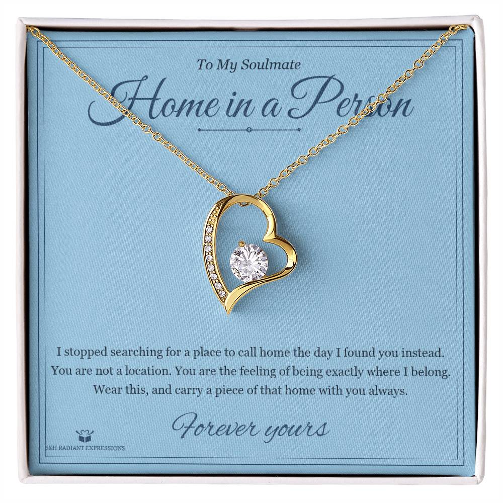 Home in a Person - Forever Love Necklace for Soulmate