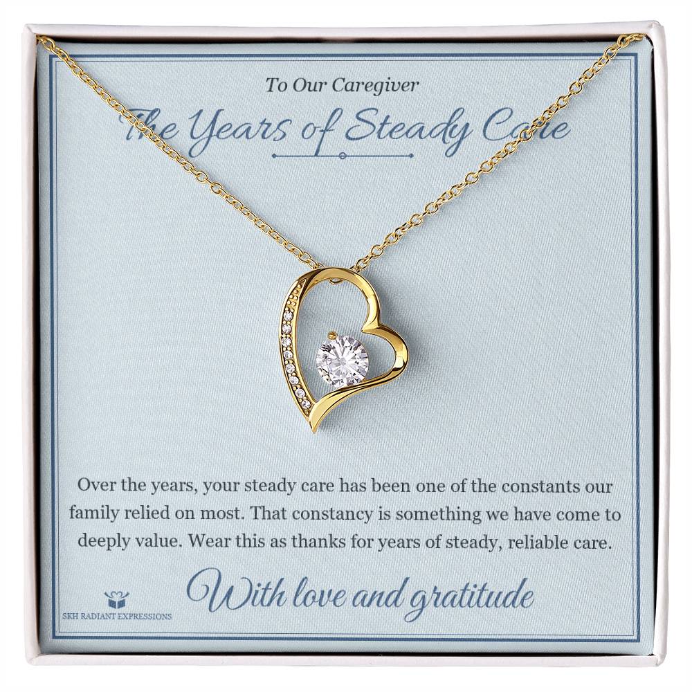 The Years of Steady Care - Forever Love Necklace for Caregiver - personalized keepsake gift from SKH Radiant Expressions