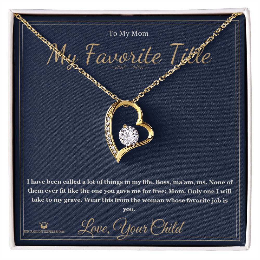 My Favorite Title - Forever Love Necklace for Mom - personalized keepsake gift from SKH Radiant Expressions