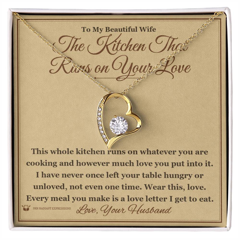 Meaningful gift for wife - The Kitchen That Runs on Your Love