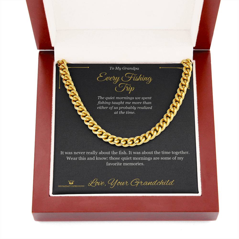Every Fishing Trip - Cuban Link Chain for Grandfather