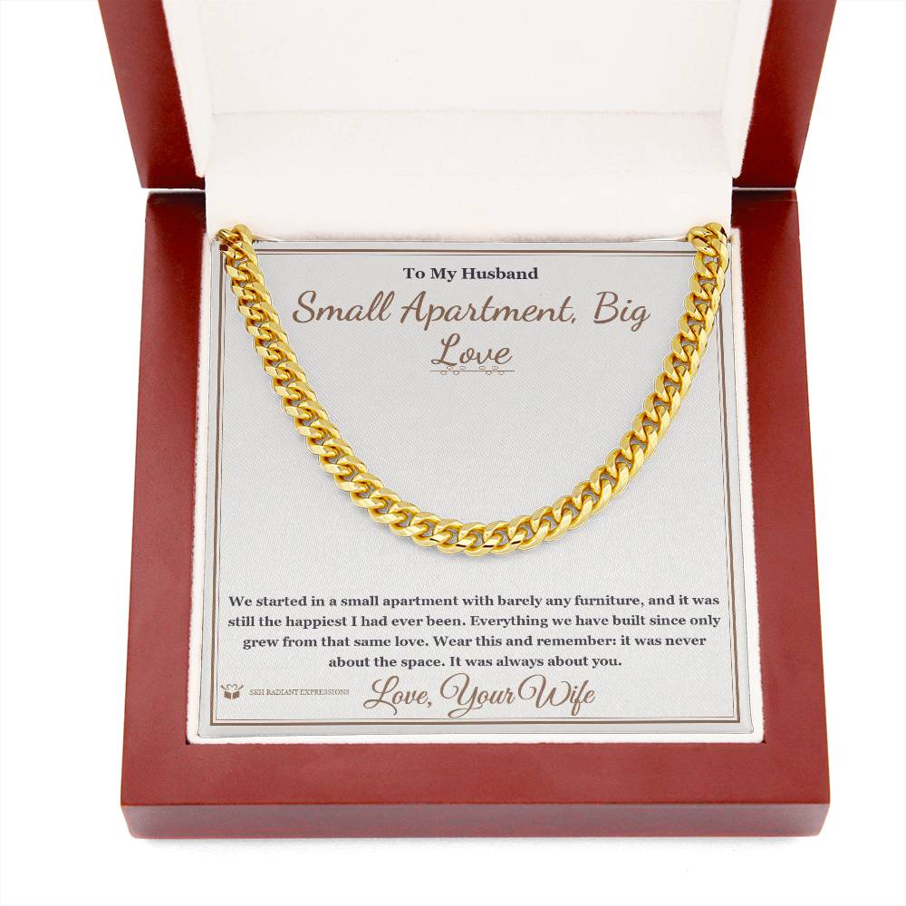 Small Apartment, Big Love - Cuban Link Chain for Husband - personalized keepsake gift from SKH Radiant Expressions