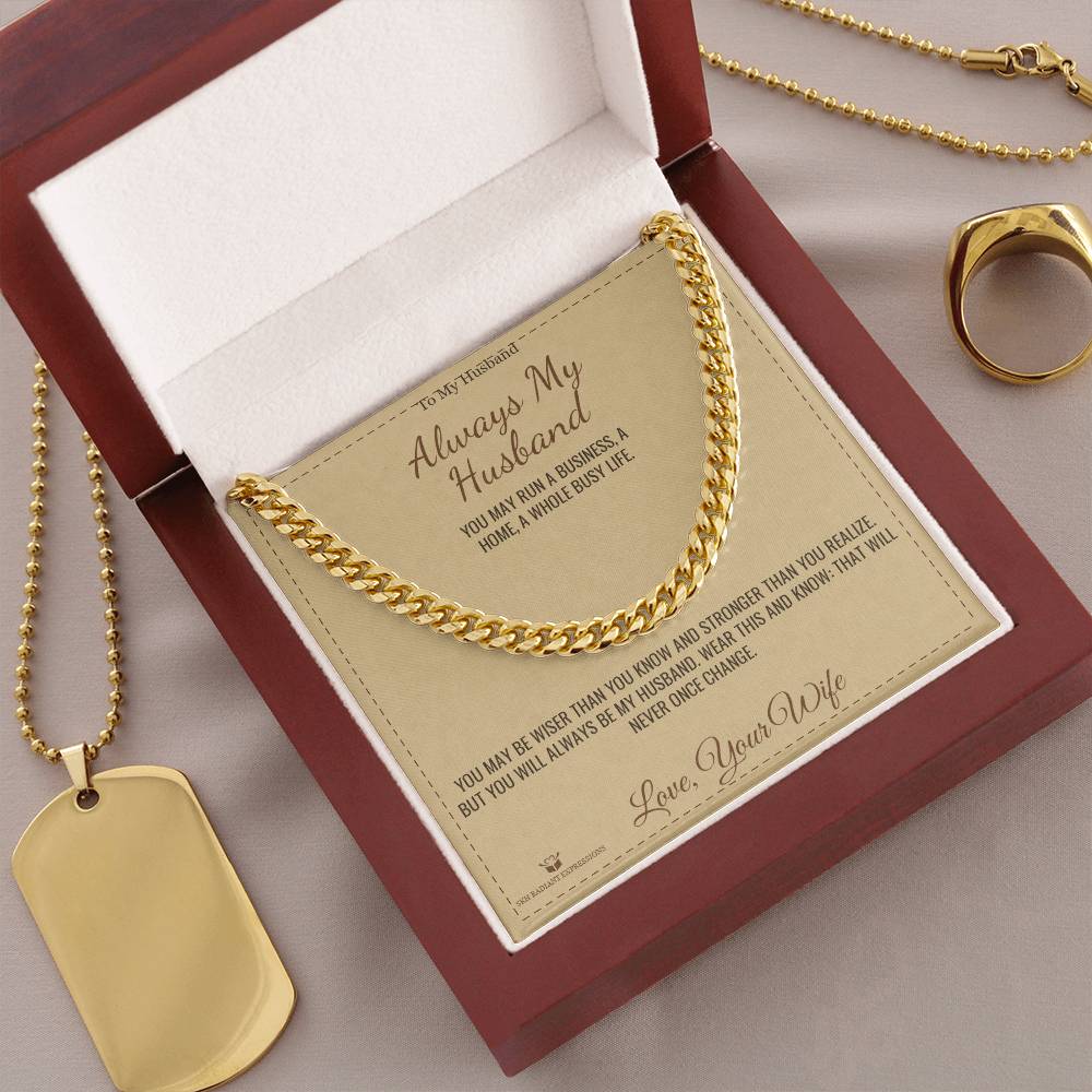 Always My Husband - Cuban Link Chain for Husband