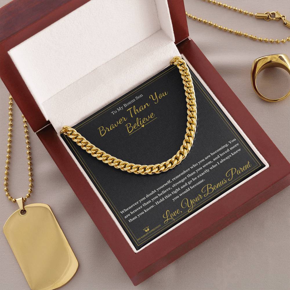 Braver Than You Believe - Cuban Link Chain for Stepson - personalized keepsake gift from SKH Radiant Expressions