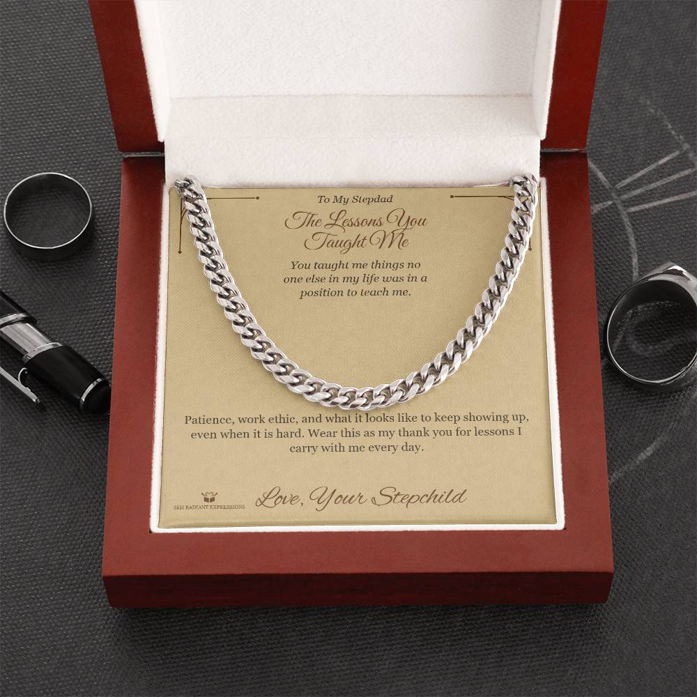 The Lessons You Taught Me - Cuban Link Chain for Stepdad