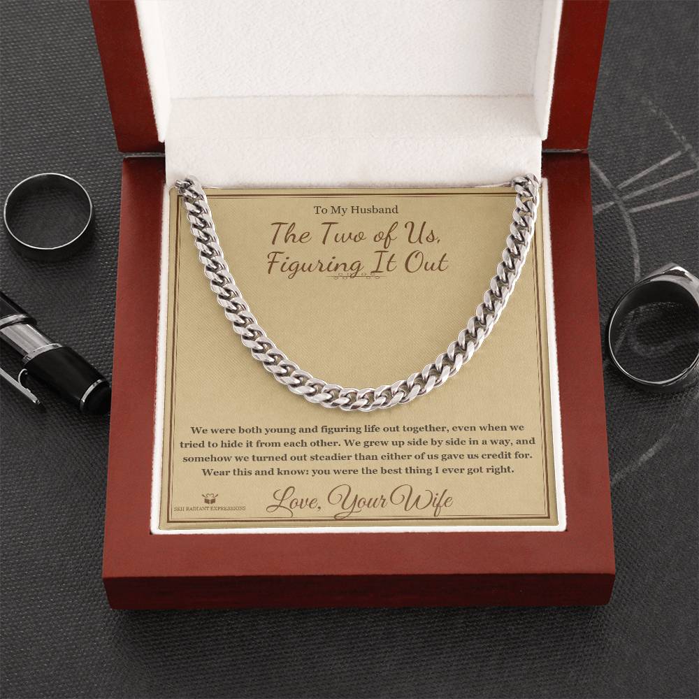 The Two of Us, Figuring It Out - Cuban Link Chain for Husband - personalized keepsake gift from SKH Radiant Expressions