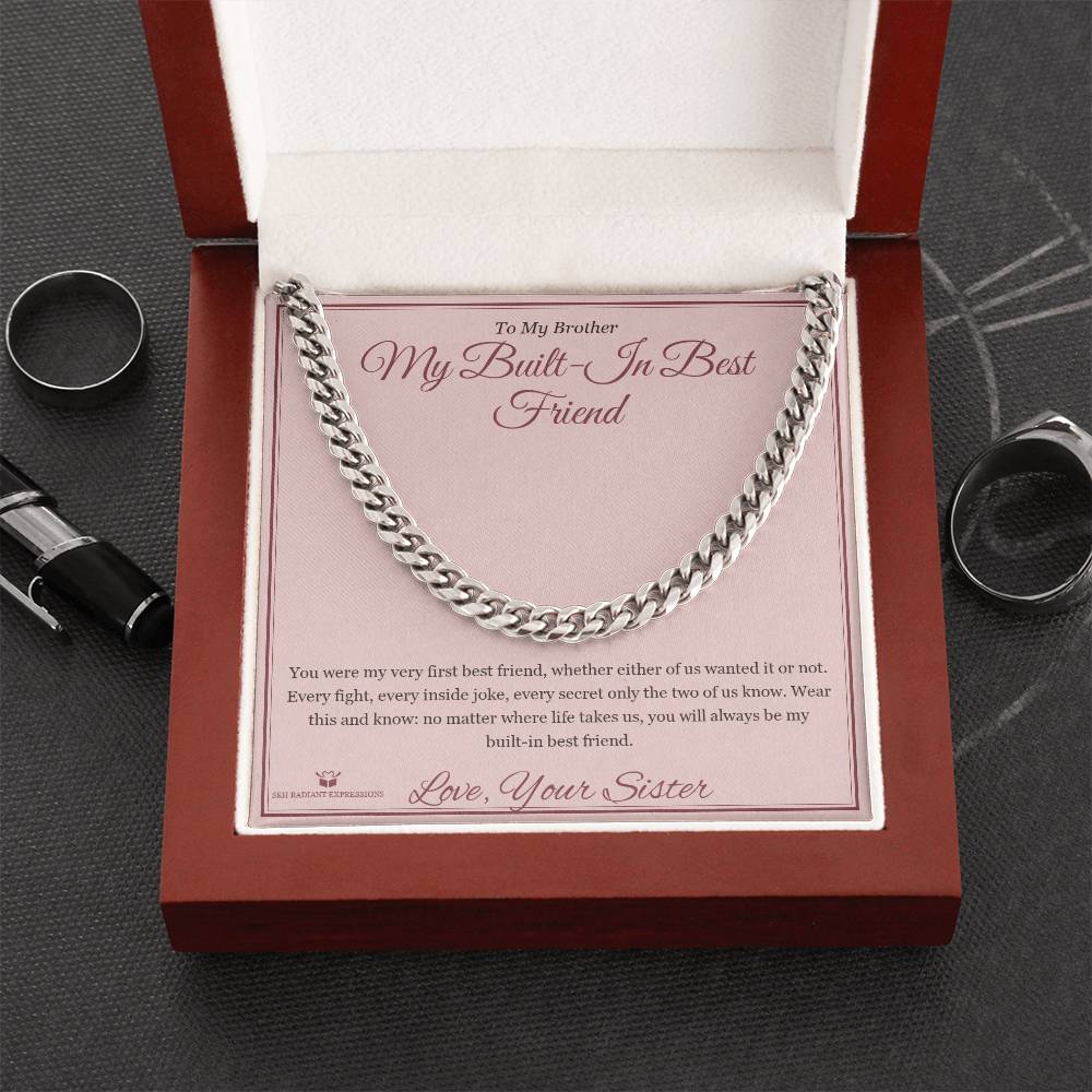 My Built-In Best Friend - Cuban Link Chain for Brother - personalized keepsake gift from SKH Radiant Expressions