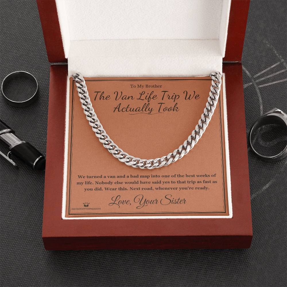 The Van Life Trip We Actually Took - Cuban Link Chain for Brother - personalized keepsake gift from SKH Radiant Expressions