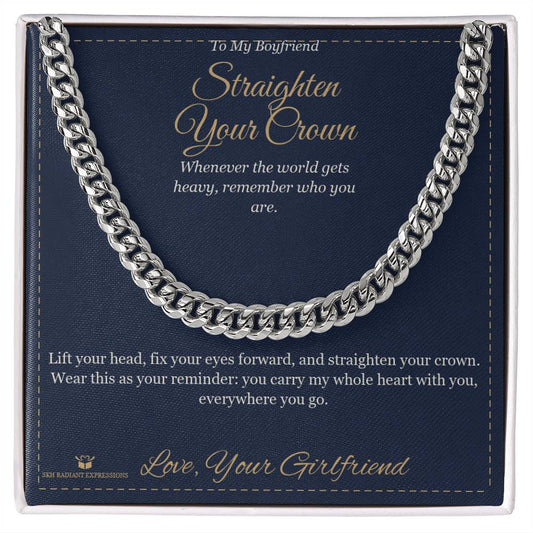 Straighten Your Crown - Cuban Link Chain for Boyfriend
