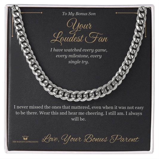 Your Loudest Fan - Cuban Link Chain for Stepson
