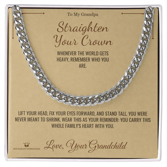 Straighten Your Crown - Cuban Link Chain for Grandfather