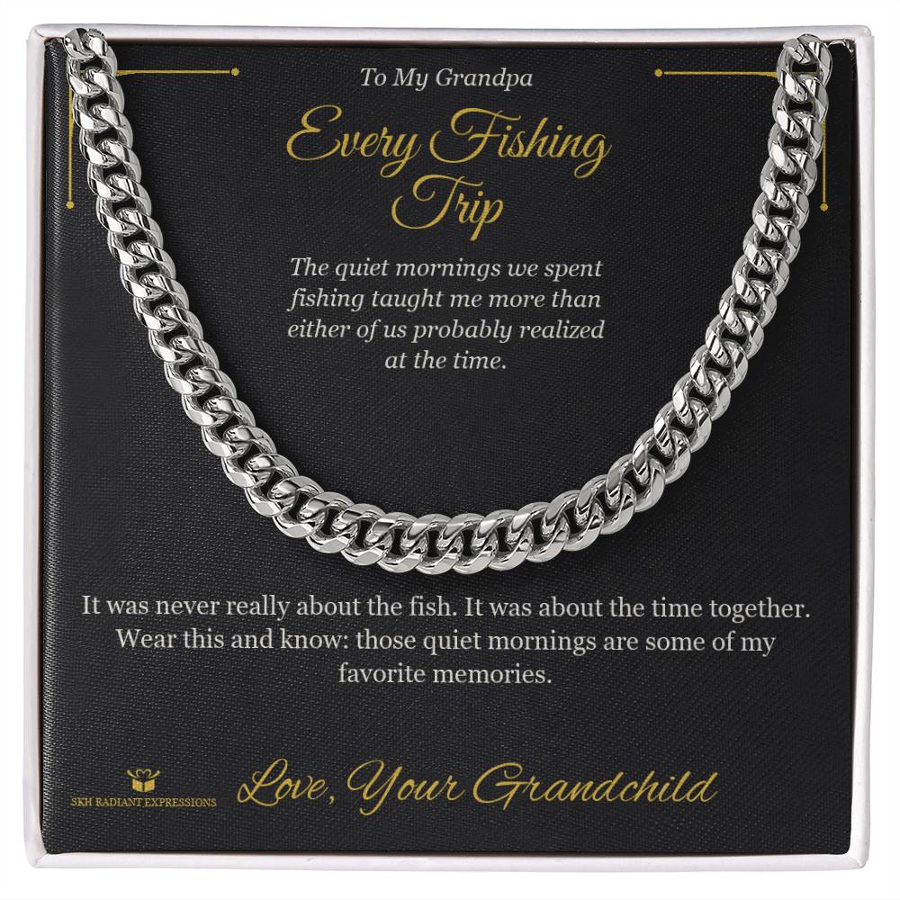 Every Fishing Trip - Cuban Link Chain for Grandfather
