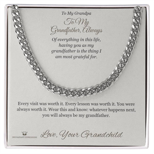 To My Grandfather, Always - Cuban Link Chain for Grandfather