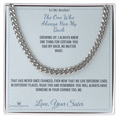 Meaningful gift for brother - The One Who Always Has My Back