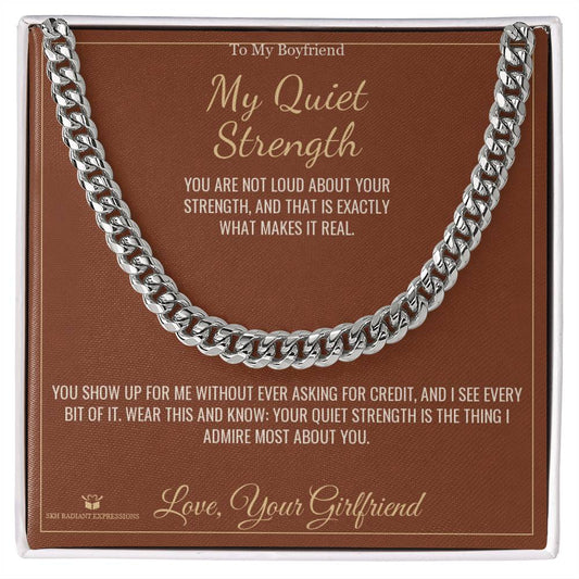 My Quiet Strength - Cuban Link Chain for Boyfriend