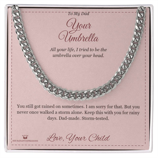 Your Umbrella - Cuban Link Chain for Dad
