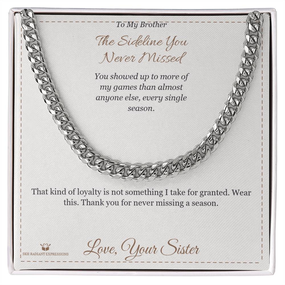 Meaningful gift for brother - The Sideline You Never Missed