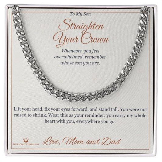 Straighten Your Crown - Cuban Link Chain for Stepson