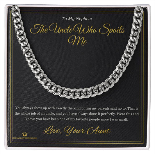 The Uncle Who Spoils Me - Cuban Link Chain for Nephew - personalized keepsake gift from SKH Radiant Expressions