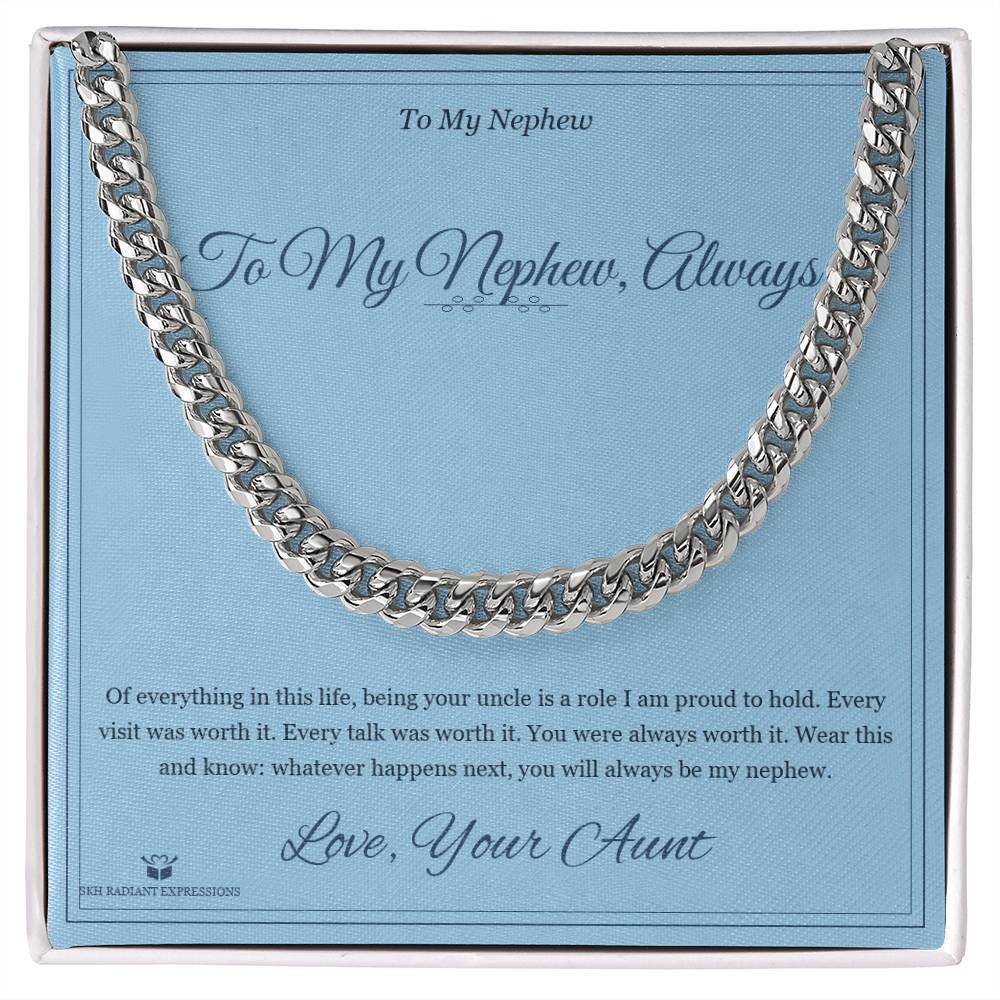 To My Nephew, Always - Cuban Link Chain for Nephew - personalized keepsake gift from SKH Radiant Expressions