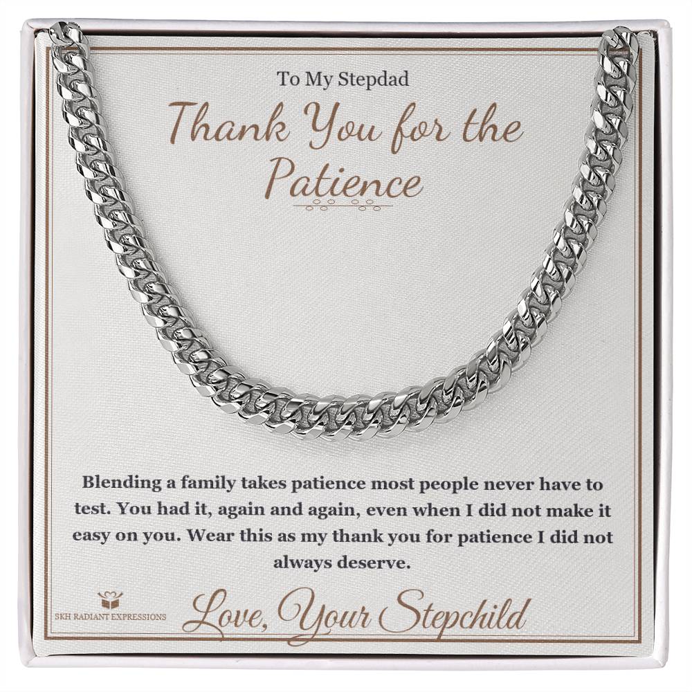 Thank You for the Patience - Cuban Link Chain for Stepdad - personalized keepsake gift from SKH Radiant Expressions