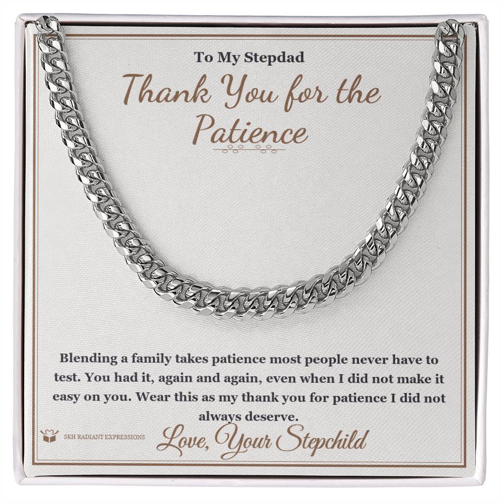 Thank You for the Patience - Cuban Link Chain for Stepdad - personalized keepsake gift from SKH Radiant Expressions