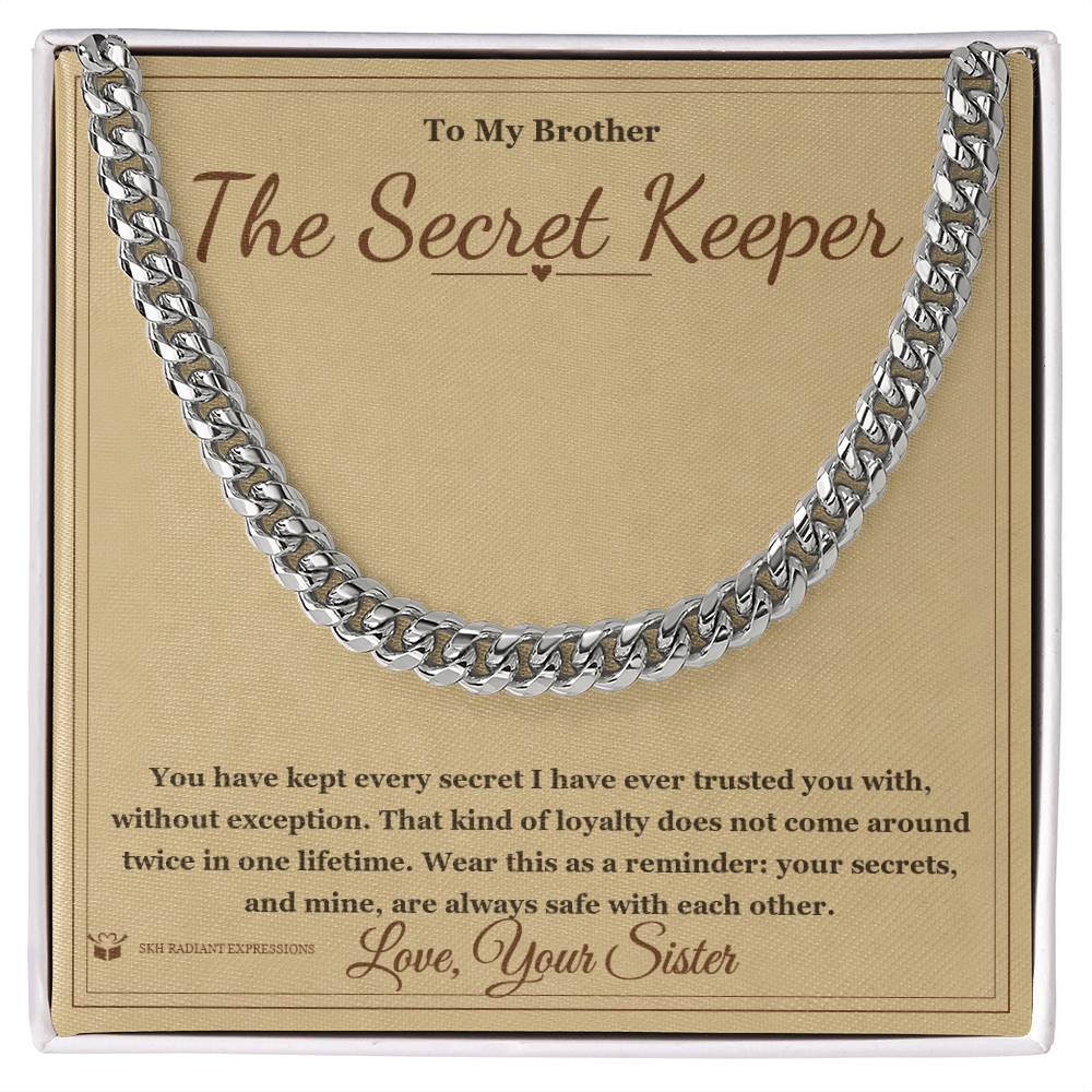 The Secret Keeper - Cuban Link Chain for Brother - personalized keepsake gift from SKH Radiant Expressions