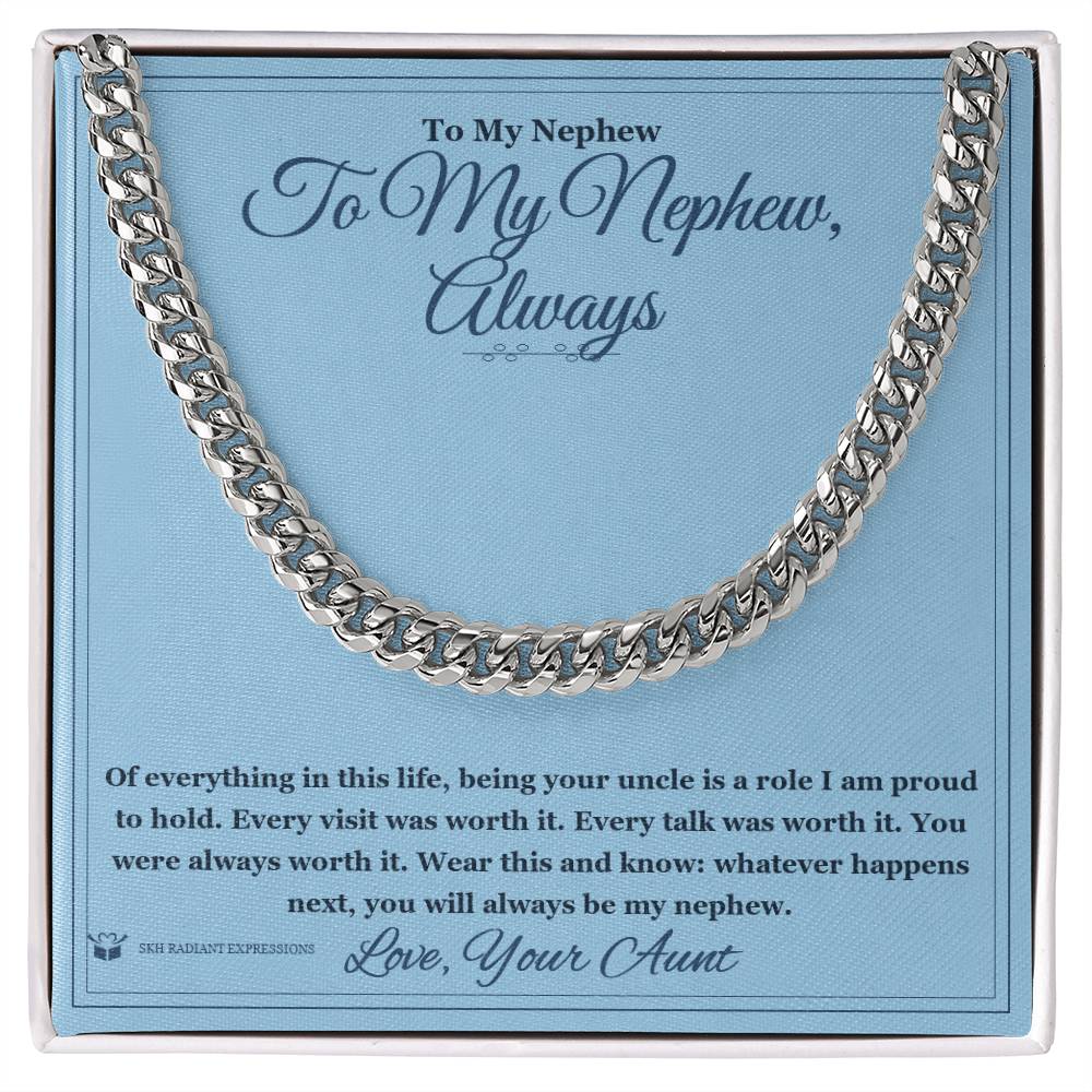 To My Nephew, Always - Cuban Link Chain for Nephew - personalized keepsake gift from SKH Radiant Expressions