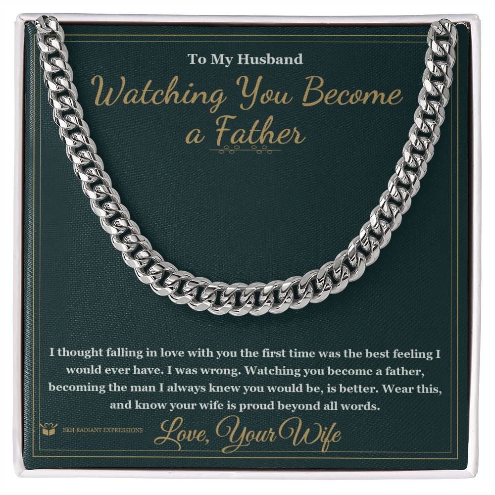 Watching You Become a Father - Cuban Link Chain for Husband - personalized keepsake gift from SKH Radiant Expressions