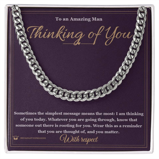 Thinking of You - Cuban Link Chain for Him - personalized keepsake gift from SKH Radiant Expressions
