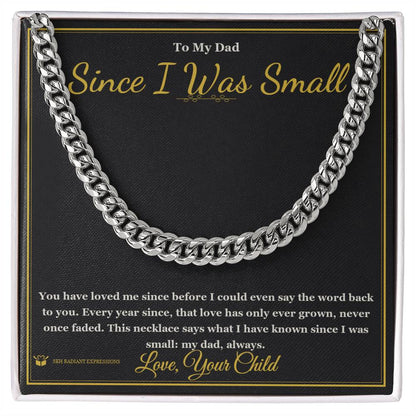 Meaningful gift for dad - Since I Was Small