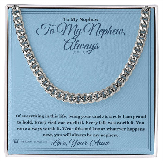 To My Nephew, Always - Cuban Link Chain for Nephew - personalized keepsake gift from SKH Radiant Expressions