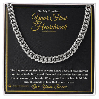 Meaningful gift for brother - Your First Heartbreak