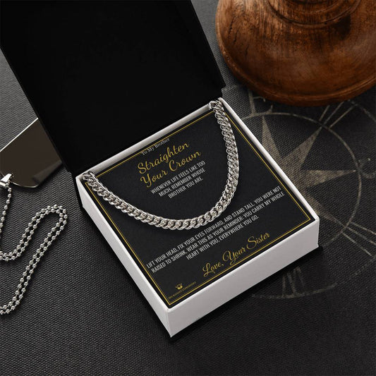 Straighten Your Crown - Cuban Link Chain for Brother